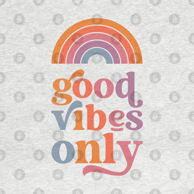 Good Vibes Only Design by Creative Style Studios
